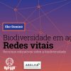 Biodiversidade em ação; redes vitais - módulo 3