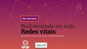 Biodiversidade em ação; redes vitais - módulo 5